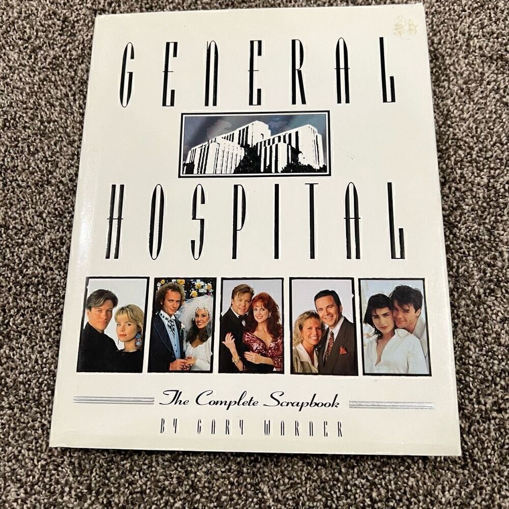 General Hospital The Complete Scrapbook by Gary Warner 1995